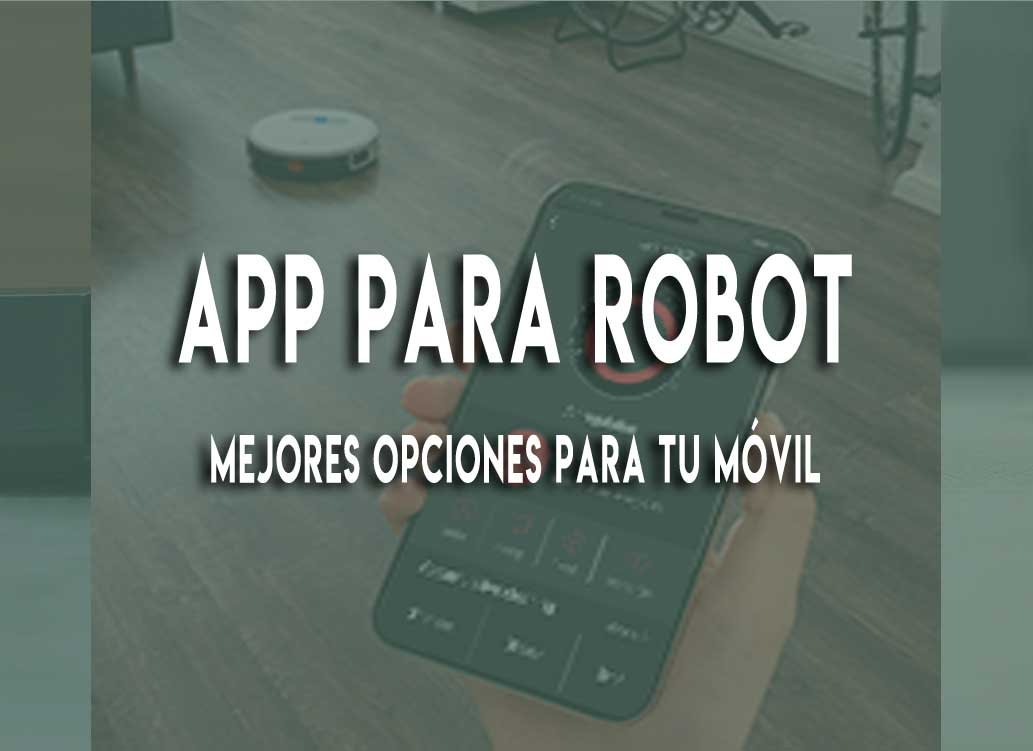 Mejores app para robot aspirador